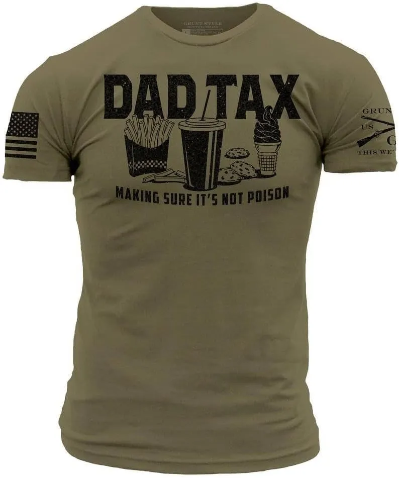 Grunt Style Dad Tax Men's T-Shirt