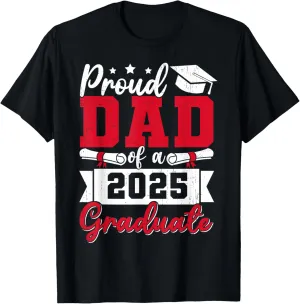 Proud Dad of A 2025 Graduate Dad Graduation 2025 Father T-Shirt